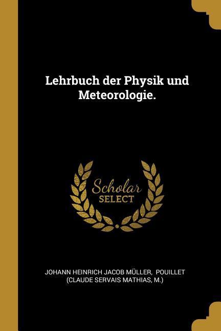 Lehrbuch der Physik und Meteorologie.