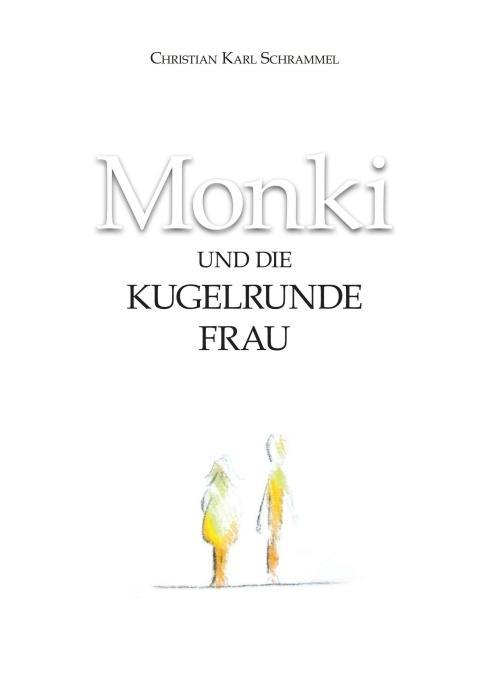 Monki und die Kugelrunde Frau