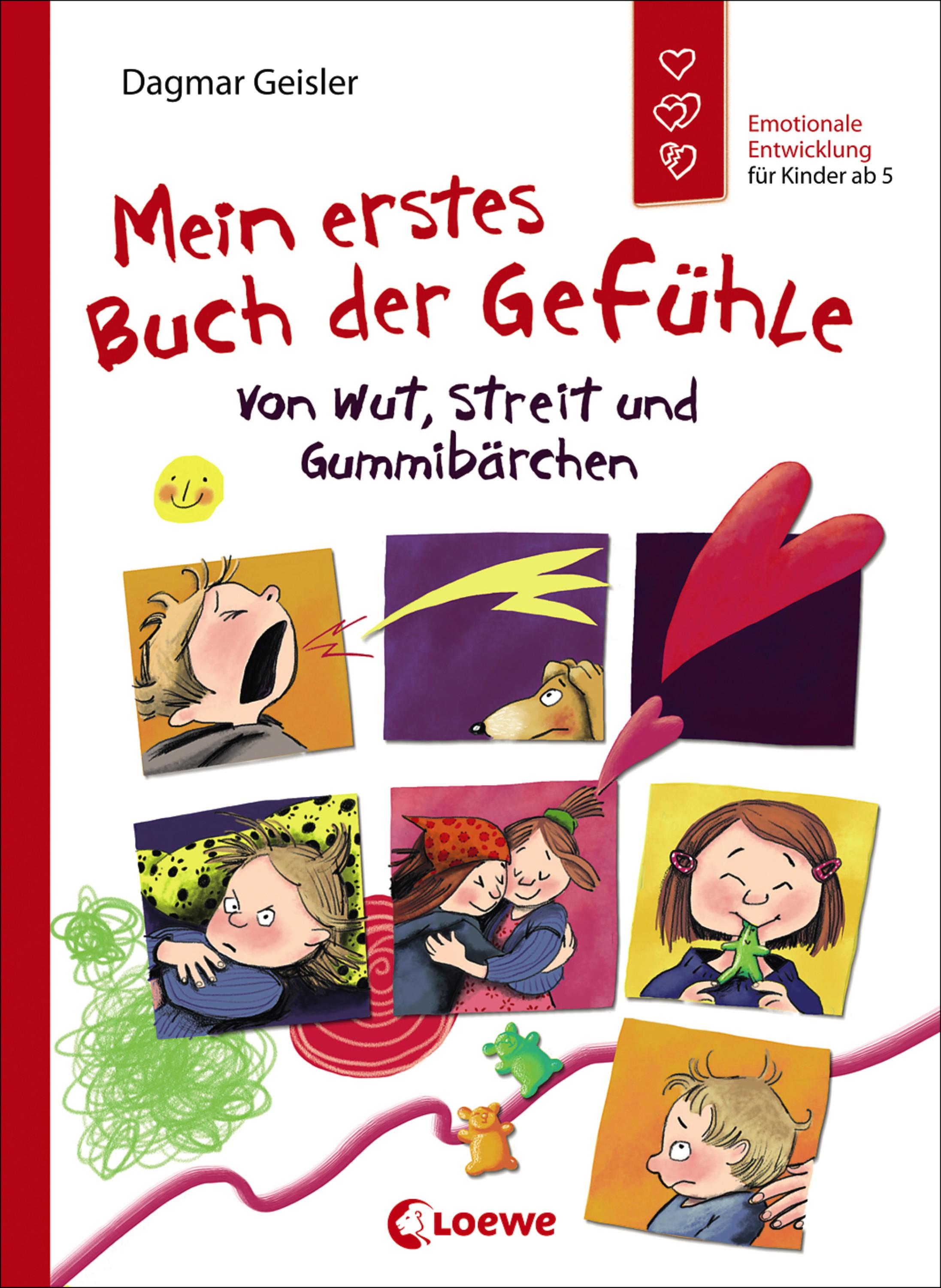 Mein erstes Buch der Gefühle - Von Wut, Streit und Gummibärchen