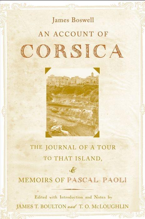 An Account of Corsica, the Journal of a Tour to That Island; And Memoirs of Pascal Paoli