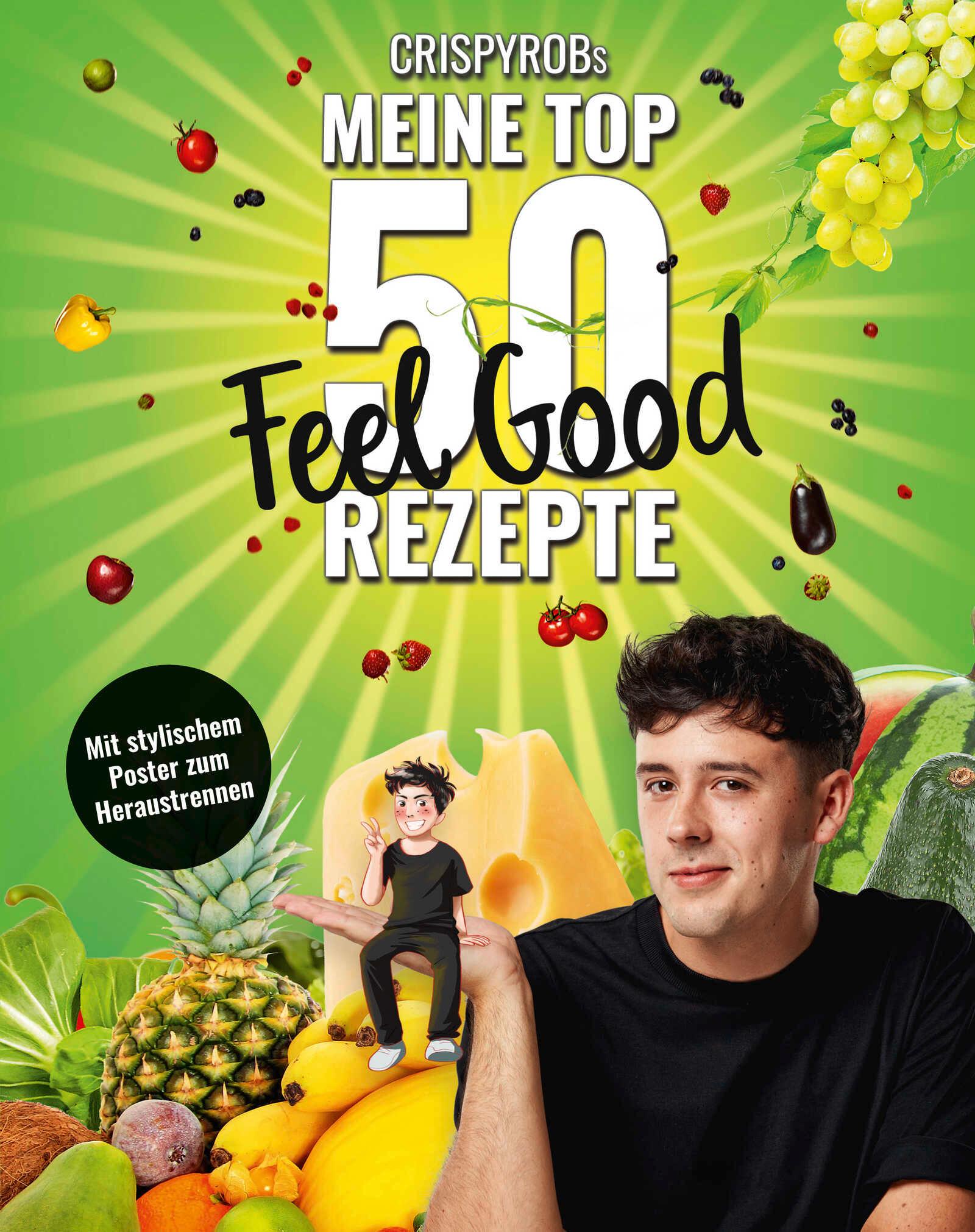 Meine Top 50 Feel Good Rezepte