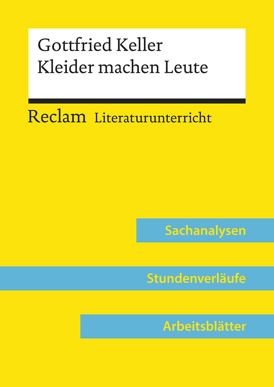 Gottfried Keller: Kleider machen Leute (Lehrerband)