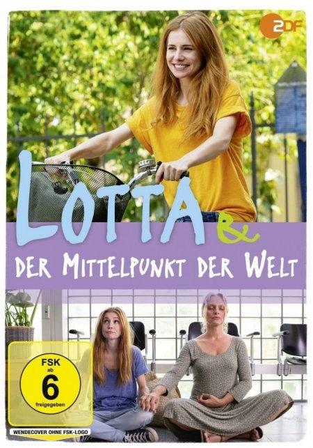 Lotta & der Mittelpunkt der Welt