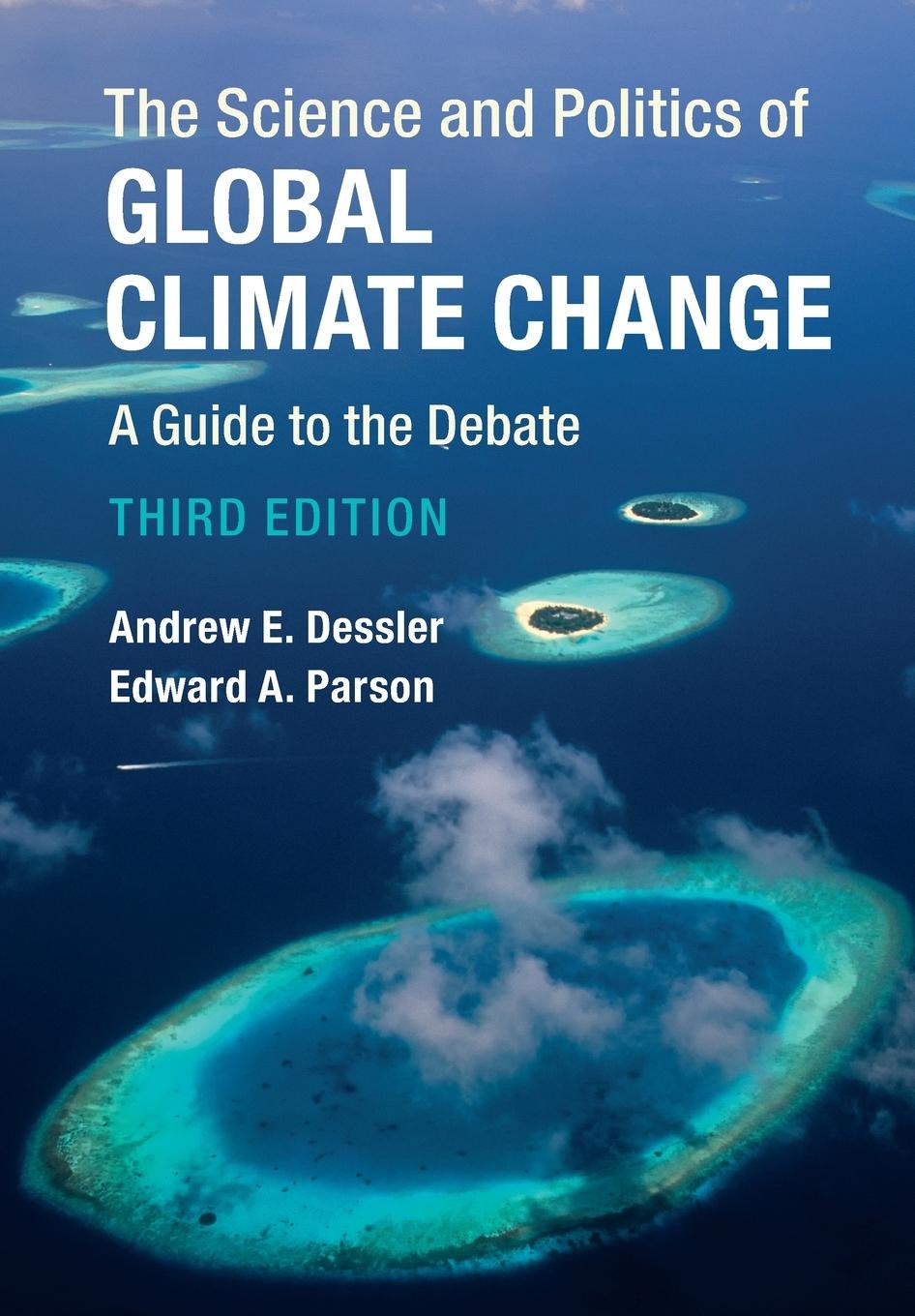 The Science and Politics of Global Climate Change