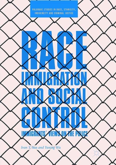 Race, Immigration, and Social Control