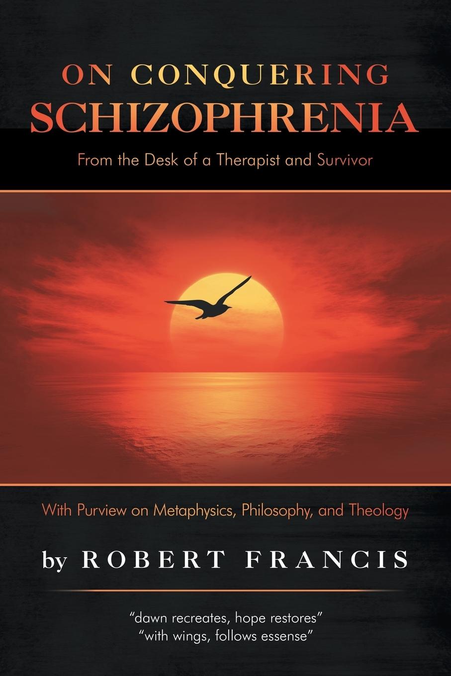 On Conquering Schizophrenia