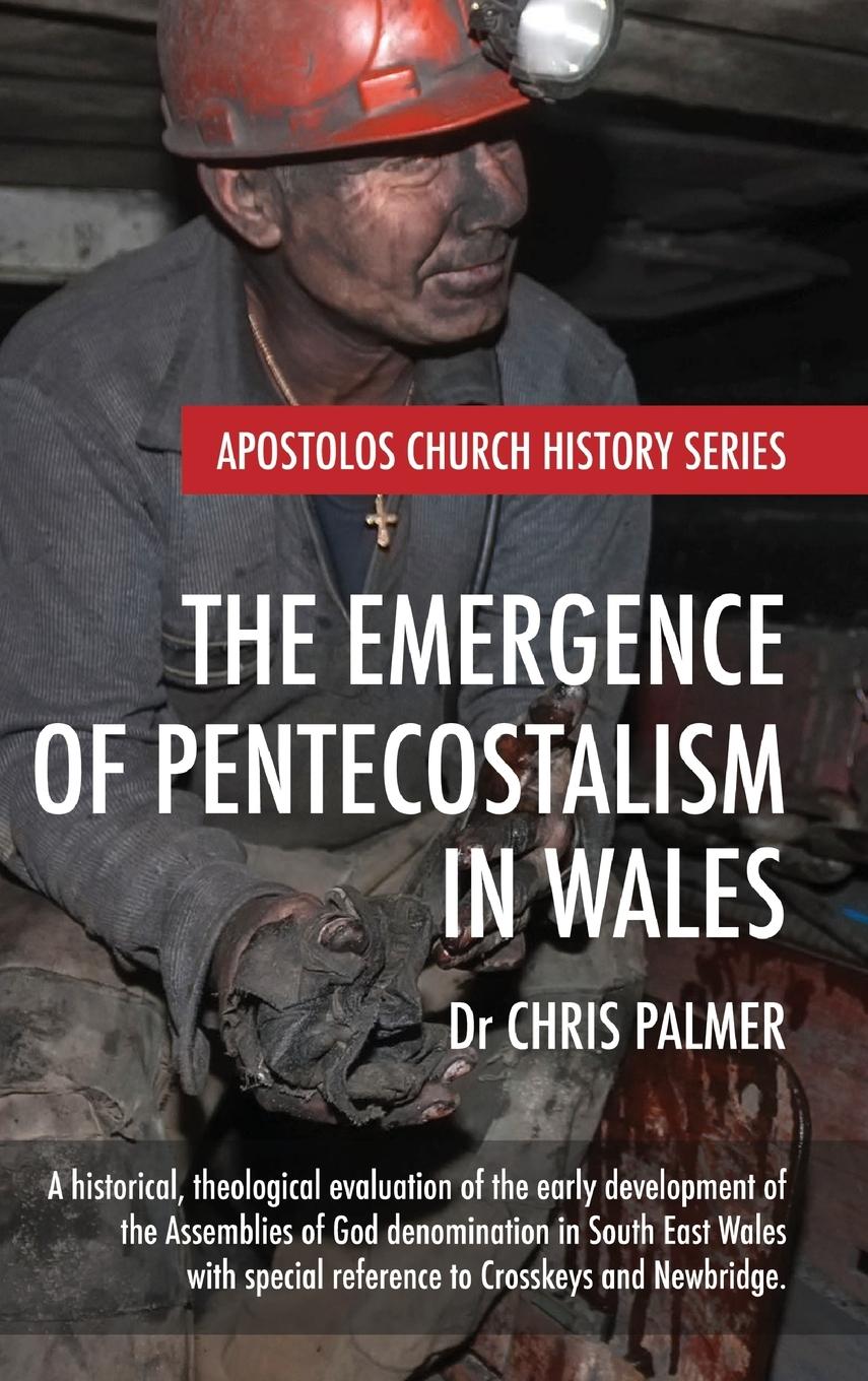 The Emergence of Pentecostalism in Wales