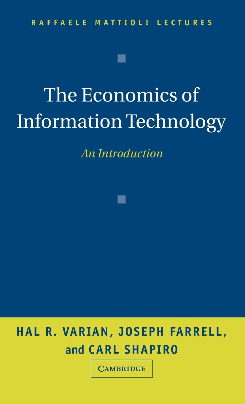 The Economics of Information Technology