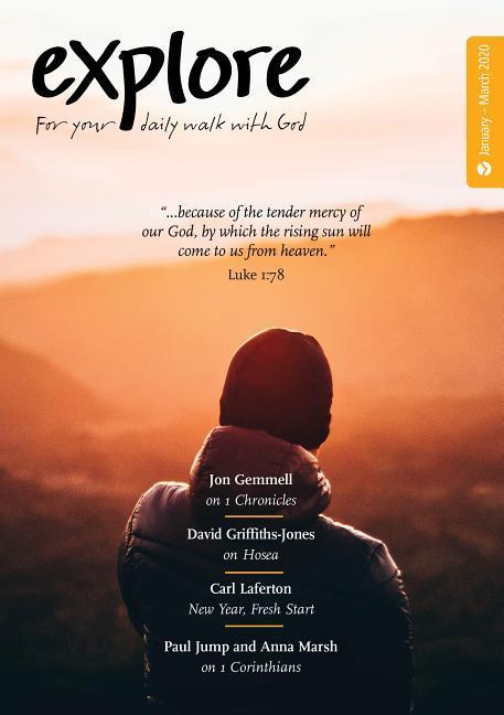 Explore (Jan-Mar 2020): For Your Daily Walk with God