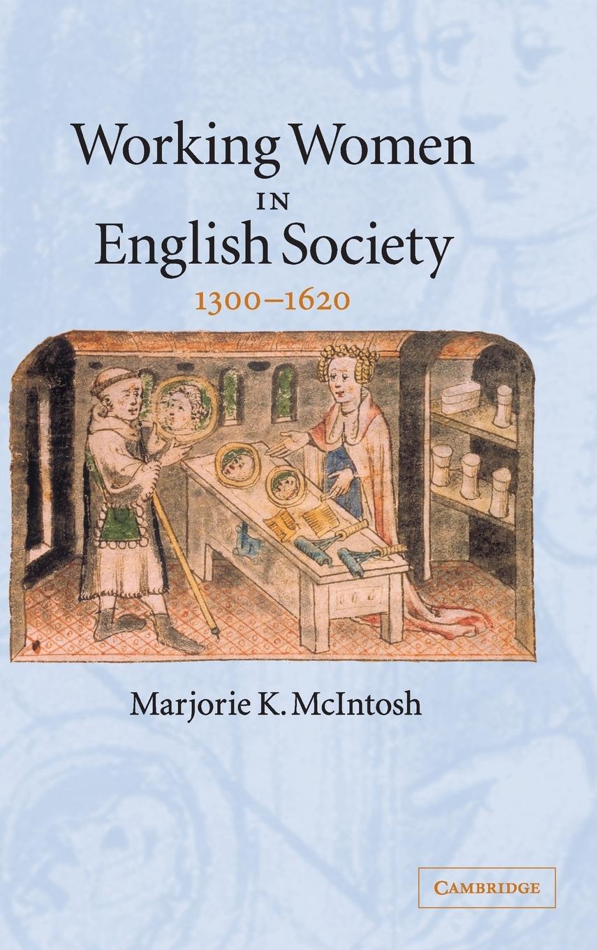 Working Women in English Society, 1300-1620