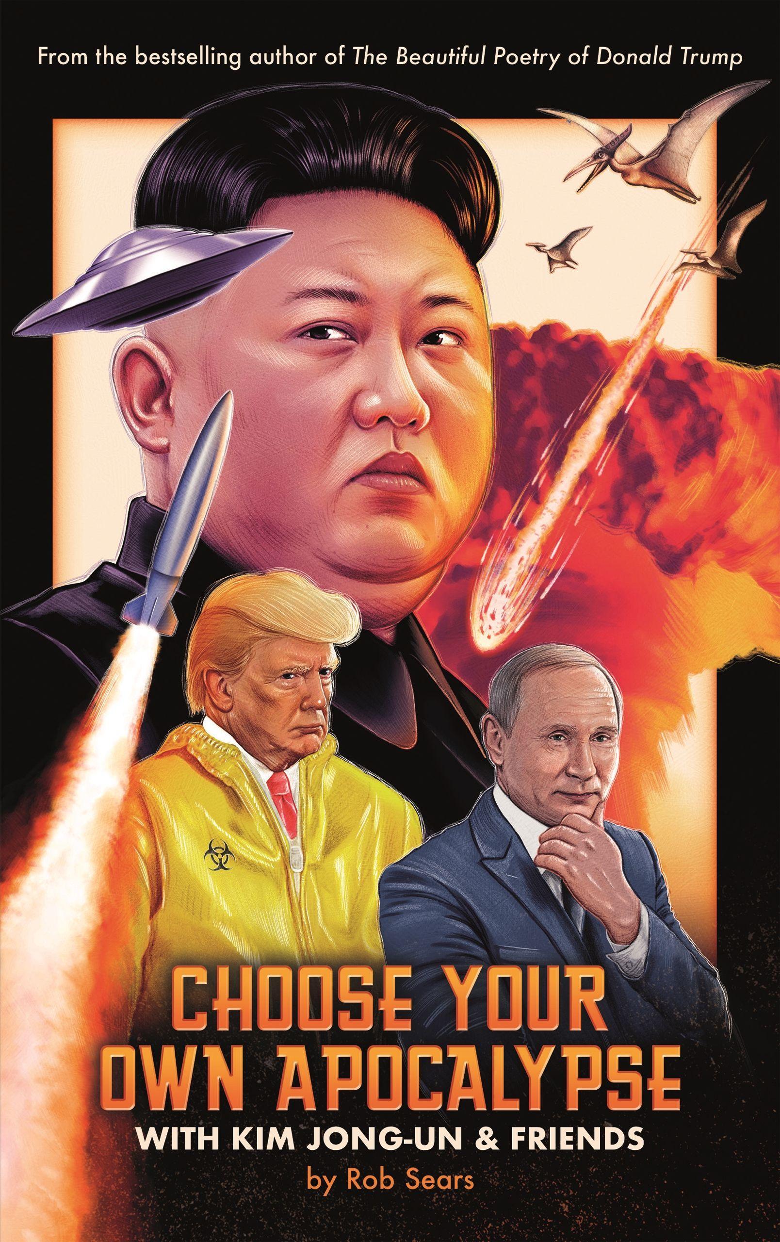 Choose Your Own Apocalypse with Kim Jong-Un & Friends