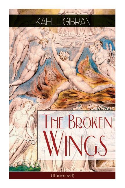 The Broken Wings (Illustrated)