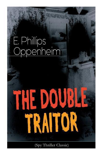 THE DOUBLE TRAITOR (Spy Thriller Classic)