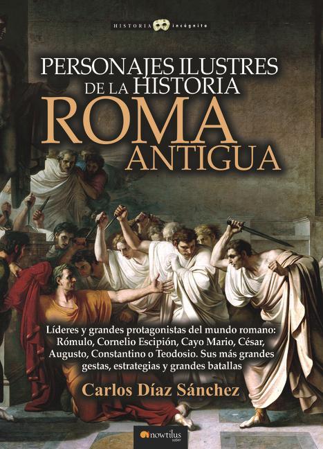 Personajes Ilustres de la Historia: Roma Antigua