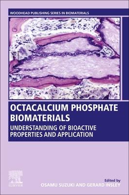 Octacalcium Phosphate Biomaterials