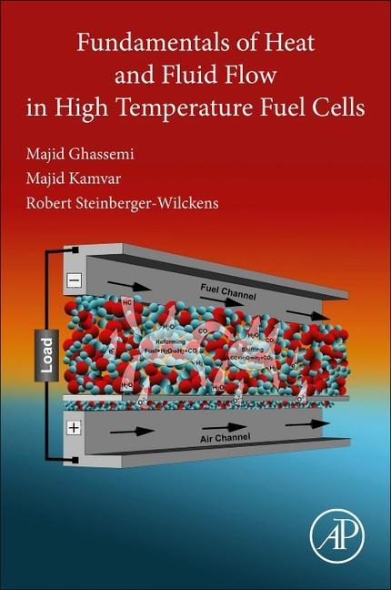 Fundamentals of Heat and Fluid Flow in High Temperature Fuel Cells