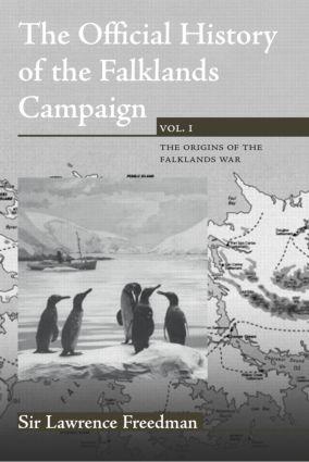 The Official History of the Falklands Campaign, Volume 1