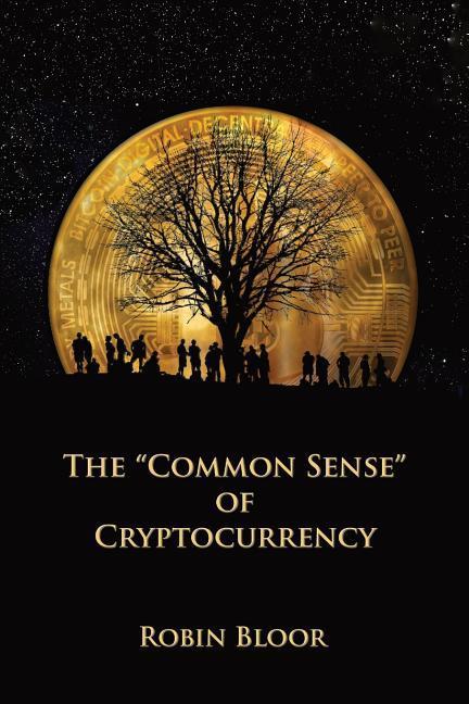 The "Common Sense" of Cryptocurrency