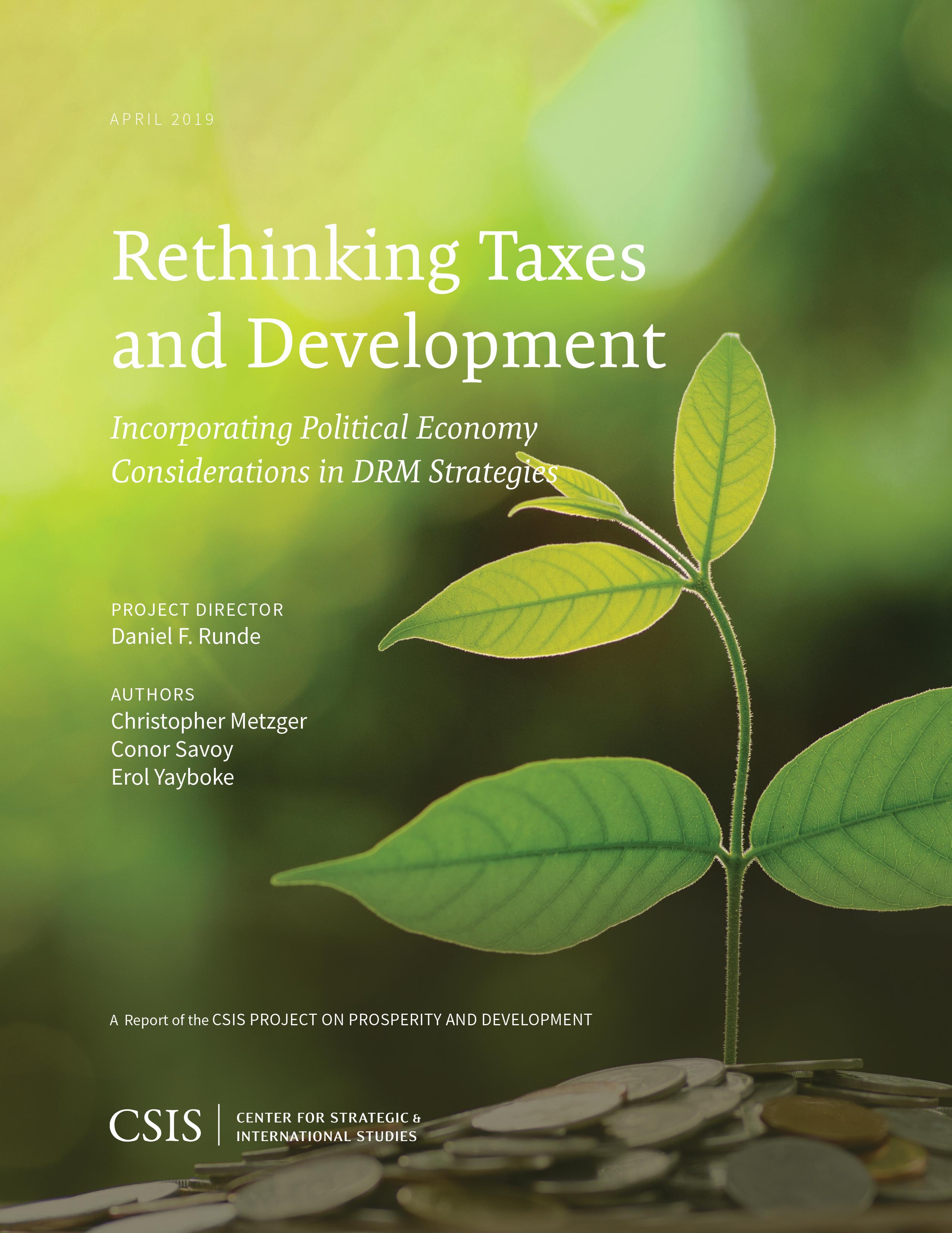 Rethinking Taxes and Development: Incorporating Political Economy Considerations in Drm Strategies