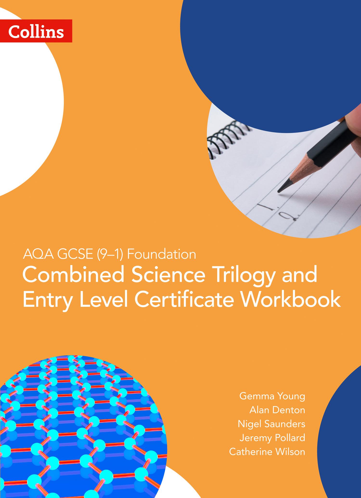 AQA GCSE 9-1 Foundation: Combined Science Trilogy and Entry Level Certificate Workbook