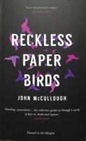 Reckless Paper Birds