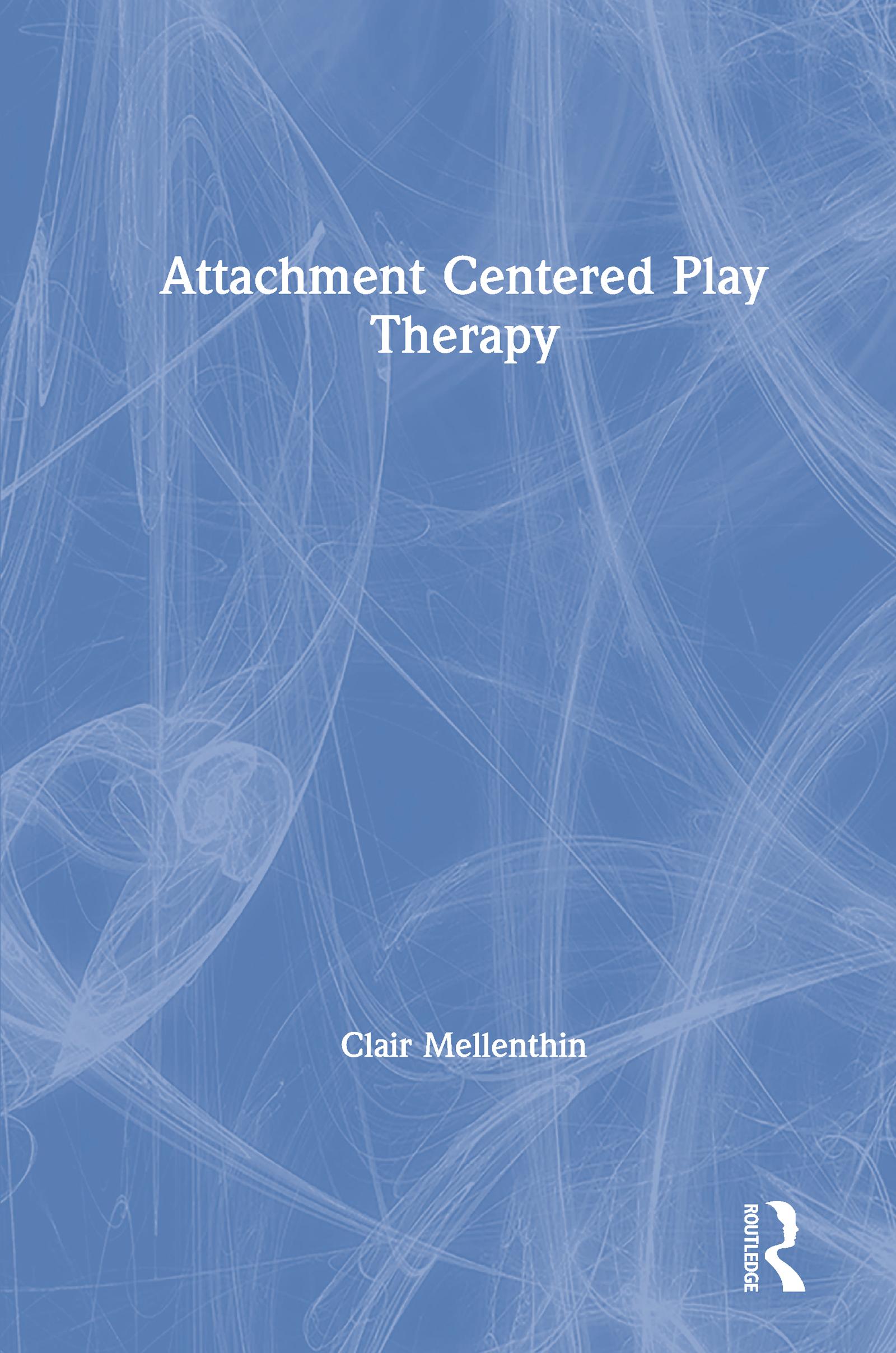 Attachment Centered Play Therapy