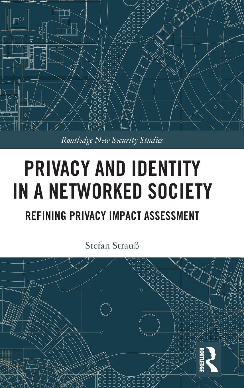 Privacy and Identity in a Networked Society