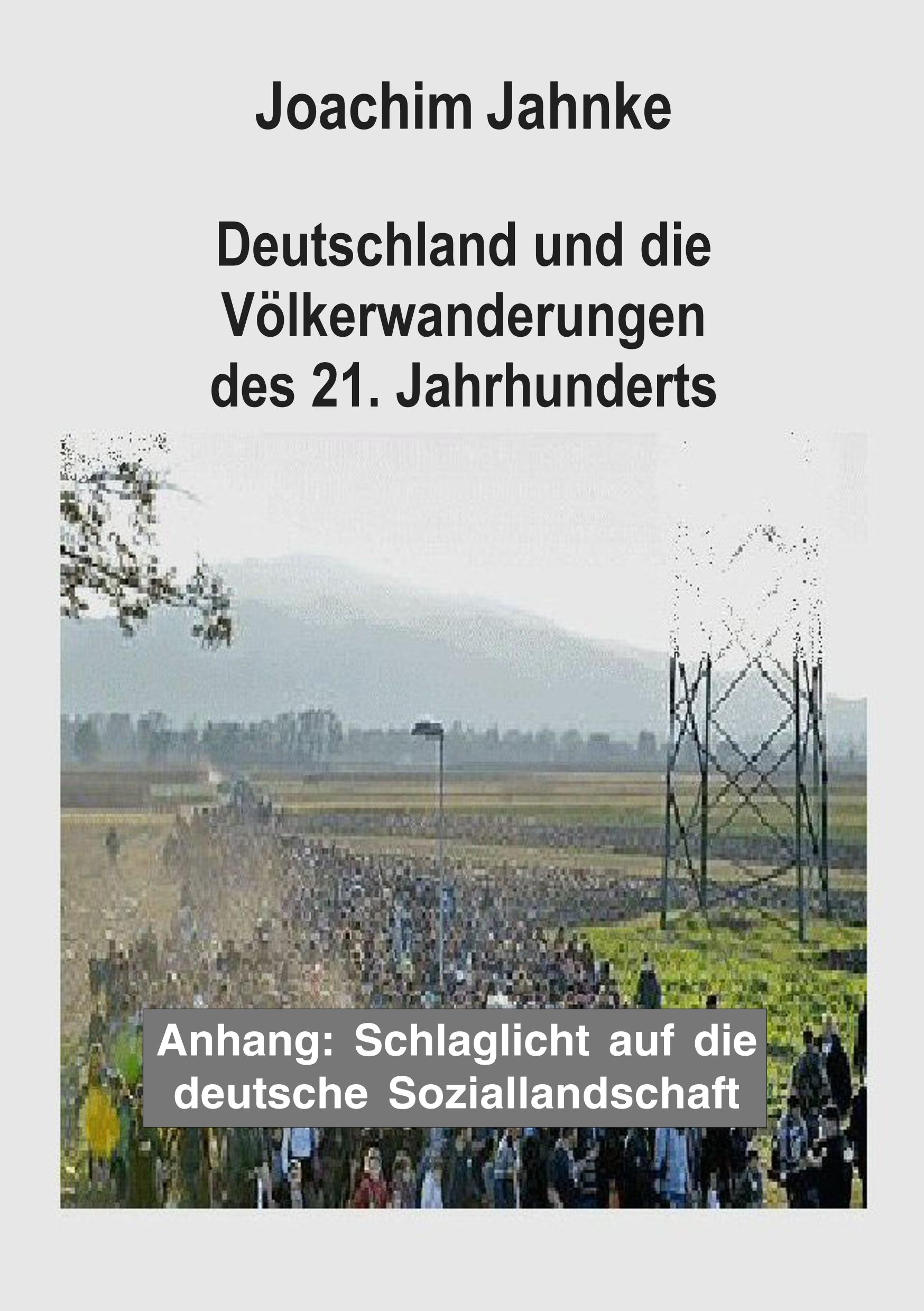 Deutschland und die Völkerwanderungen des 21. Jahrhunderts