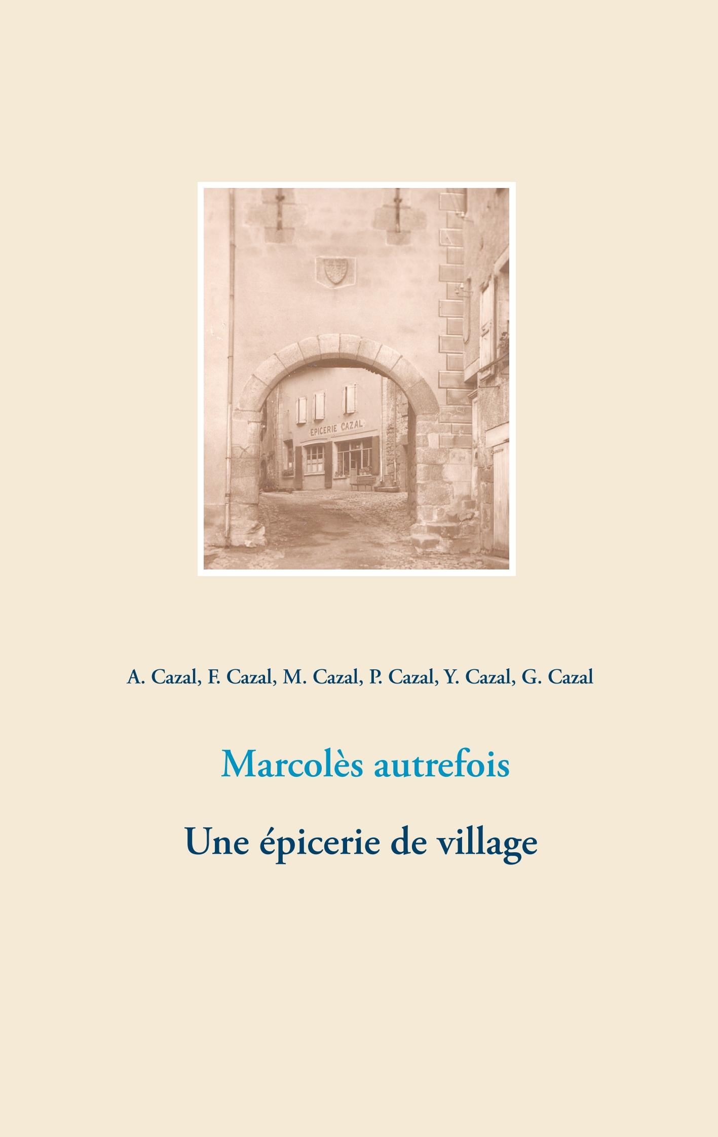 Marcolès autrefois. Une épicerie de village