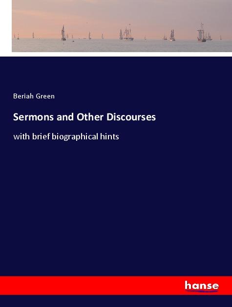 Sermons and Other Discourses