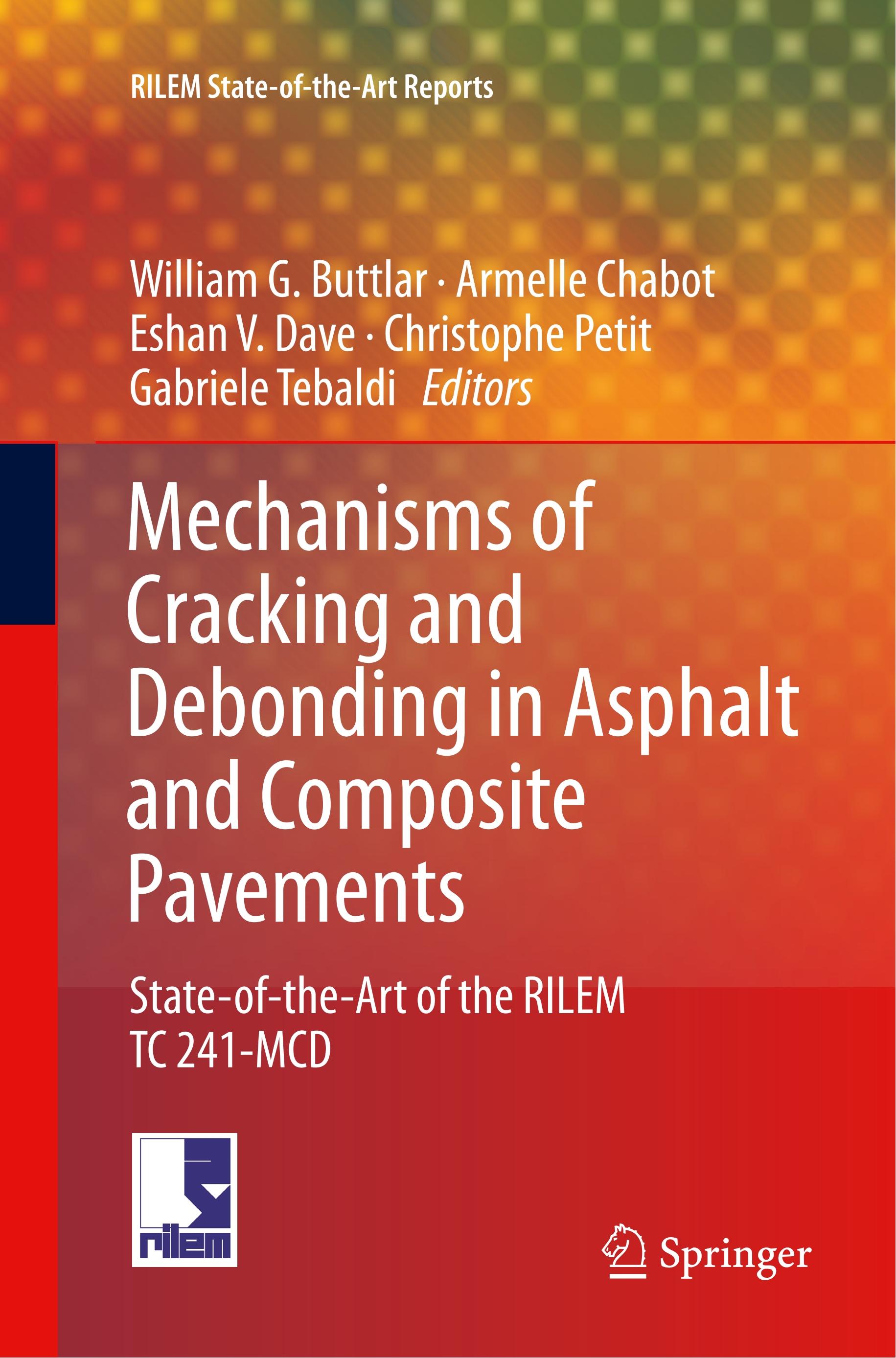 Mechanisms of Cracking and Debonding in Asphalt and Composite Pavements