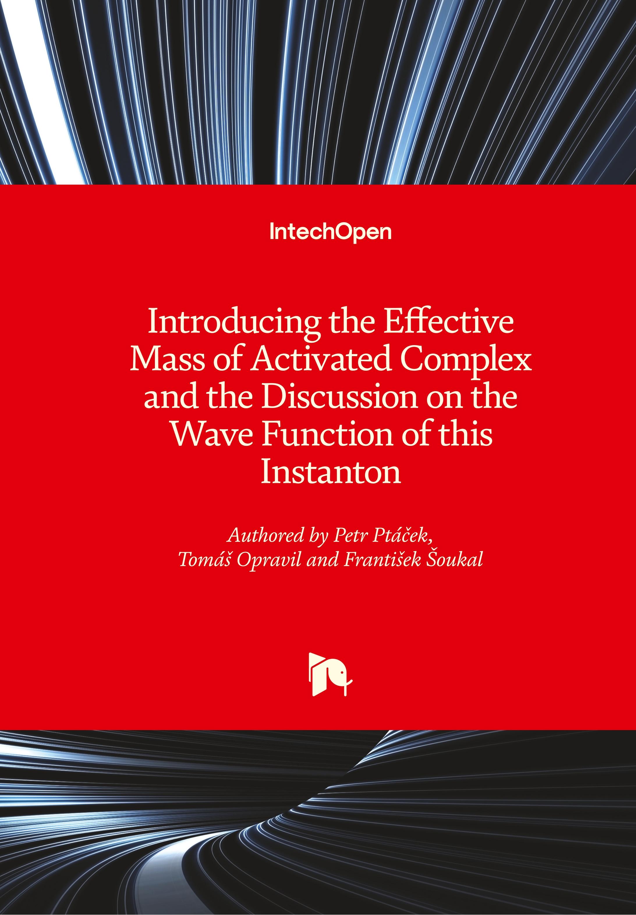 Introducing the Effective Mass of Activated Complex and the Discussion on the Wave Function of this Instanton