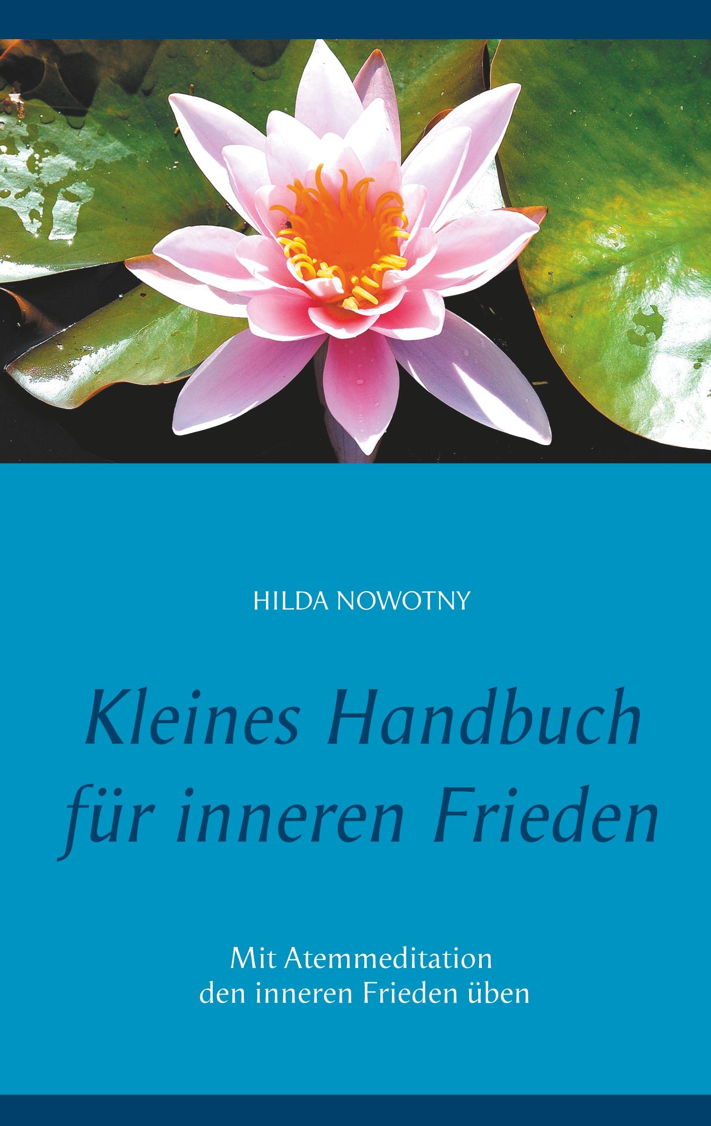 Kleines Handbuch für inneren Frieden