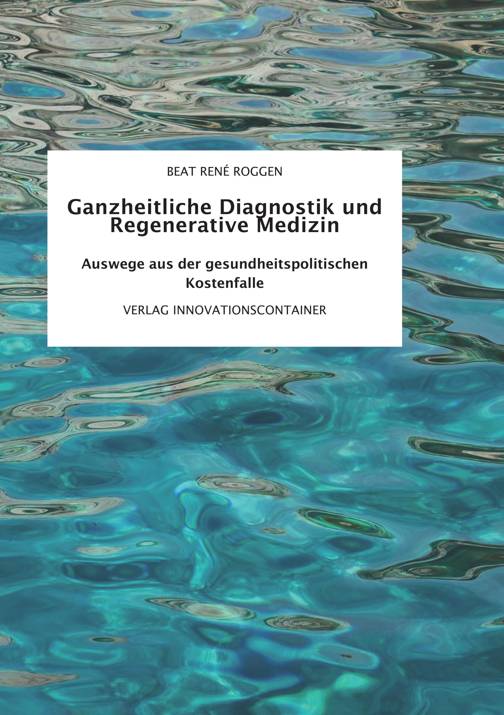 Ganzheitliche Diagnostik und Regenerative Medizin