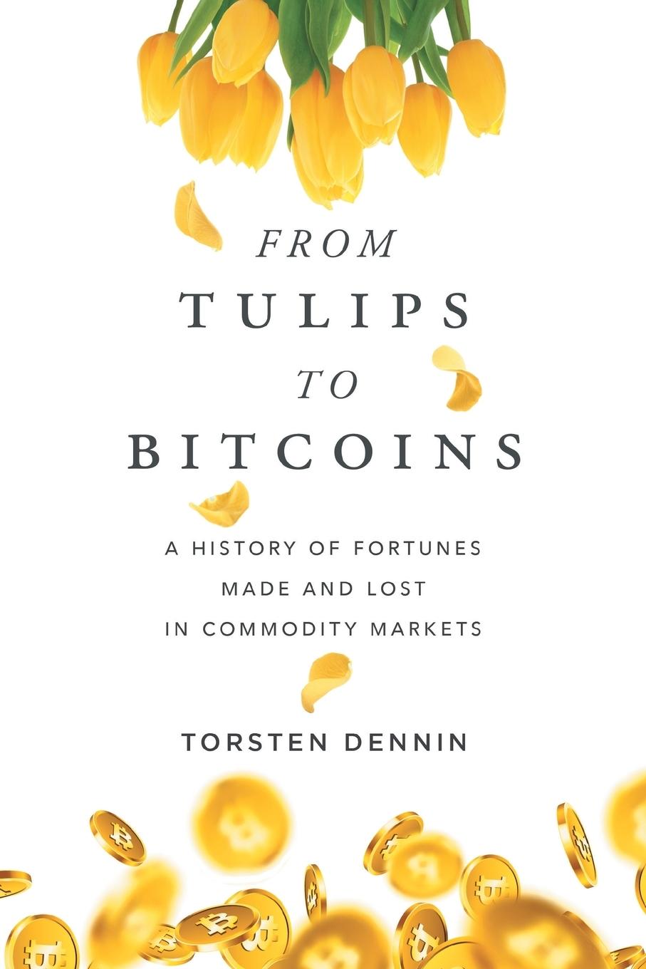 From Tulips to Bitcoins