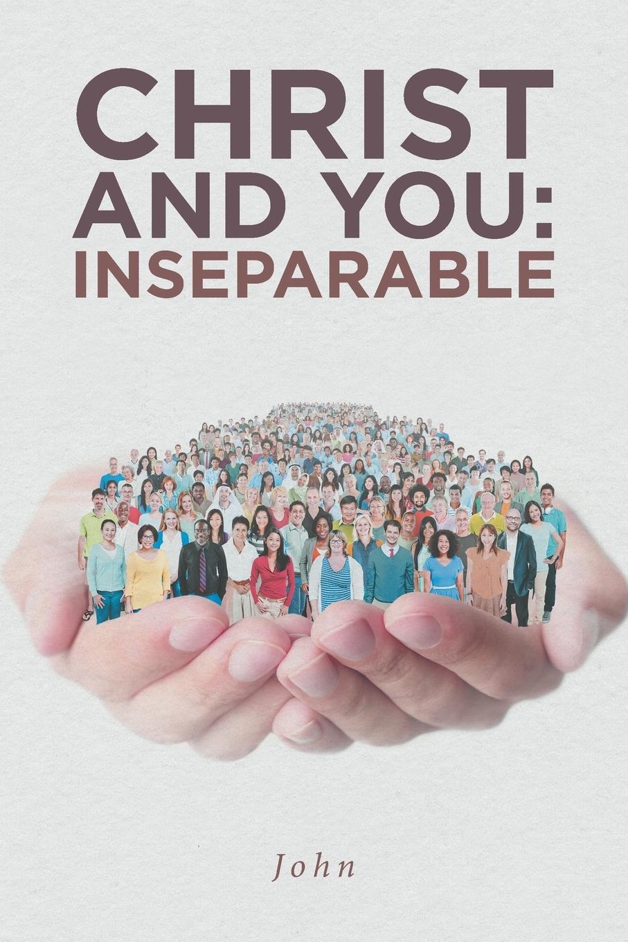 Christ and You: Inseparable