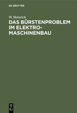 Das Bürstenproblem im Elektromaschinenbau