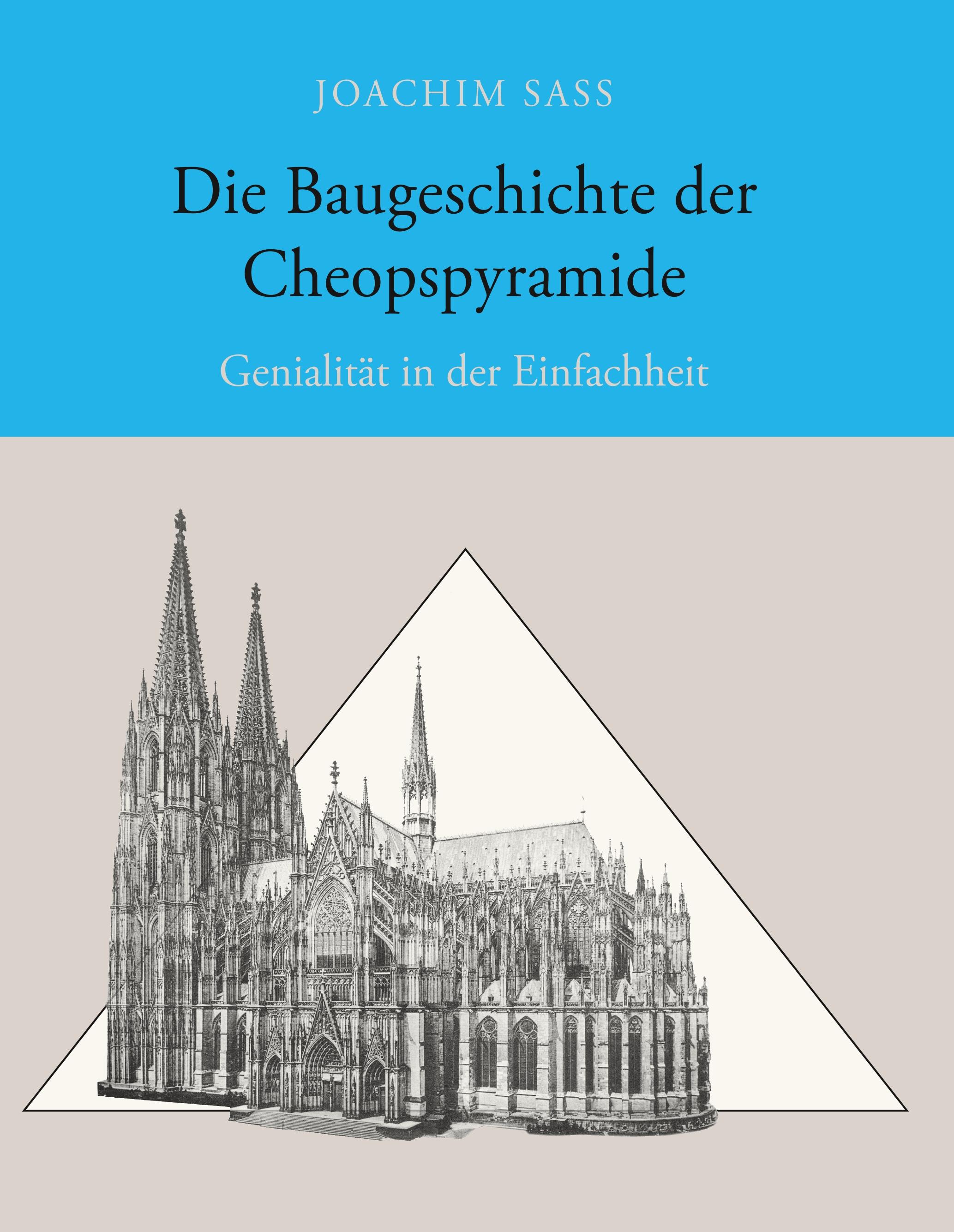 Die Baugeschichte der Cheopspyramide