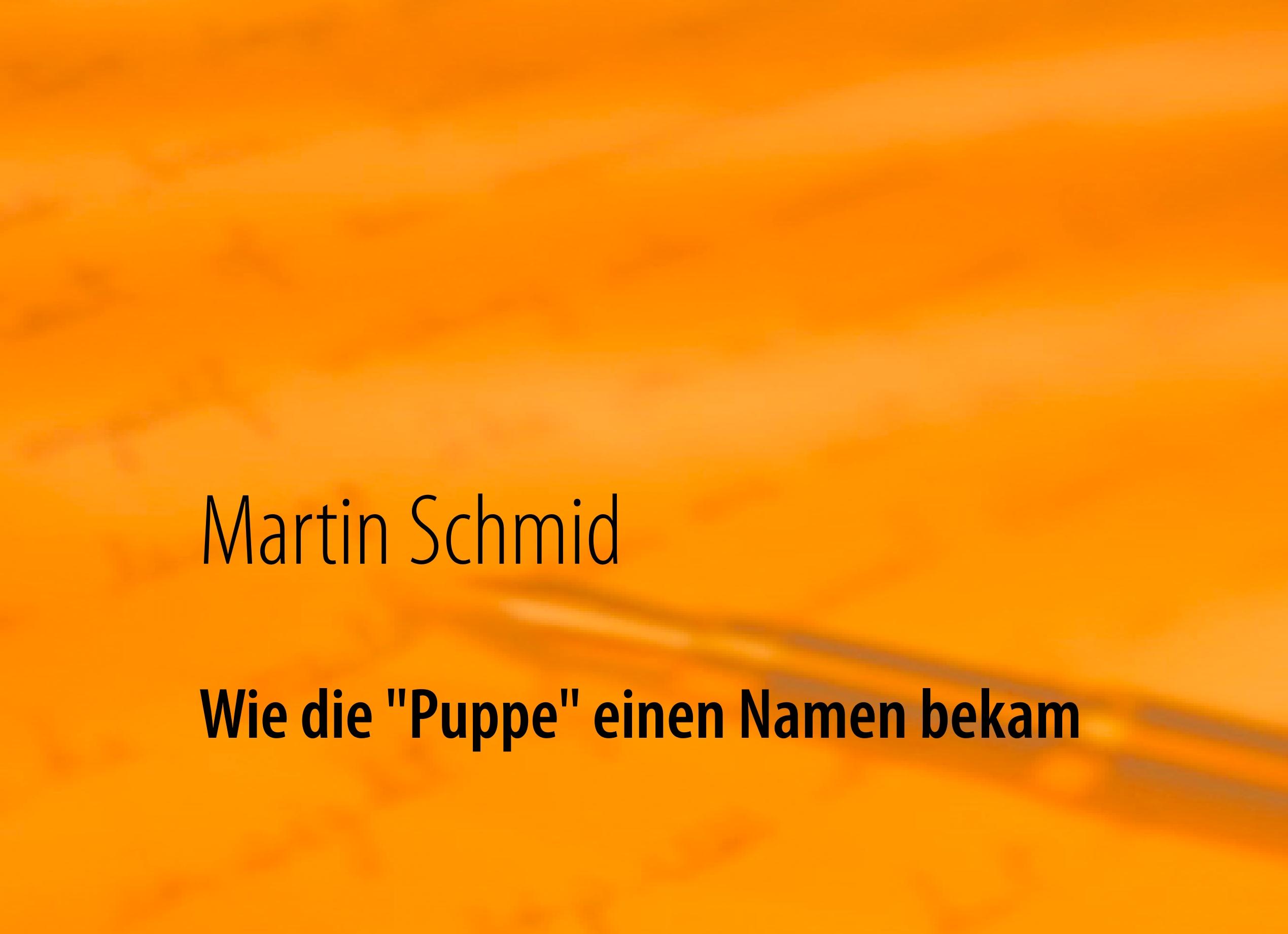 Wie die "Puppe" einen Namen bekam