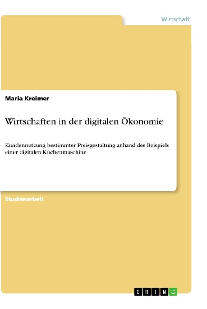 Wirtschaften in der digitalen Ökonomie