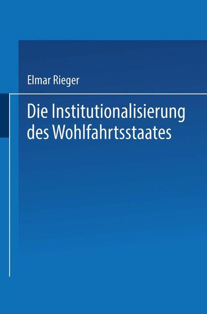 Die Institutionalisierung des Wohlfahrtsstaates