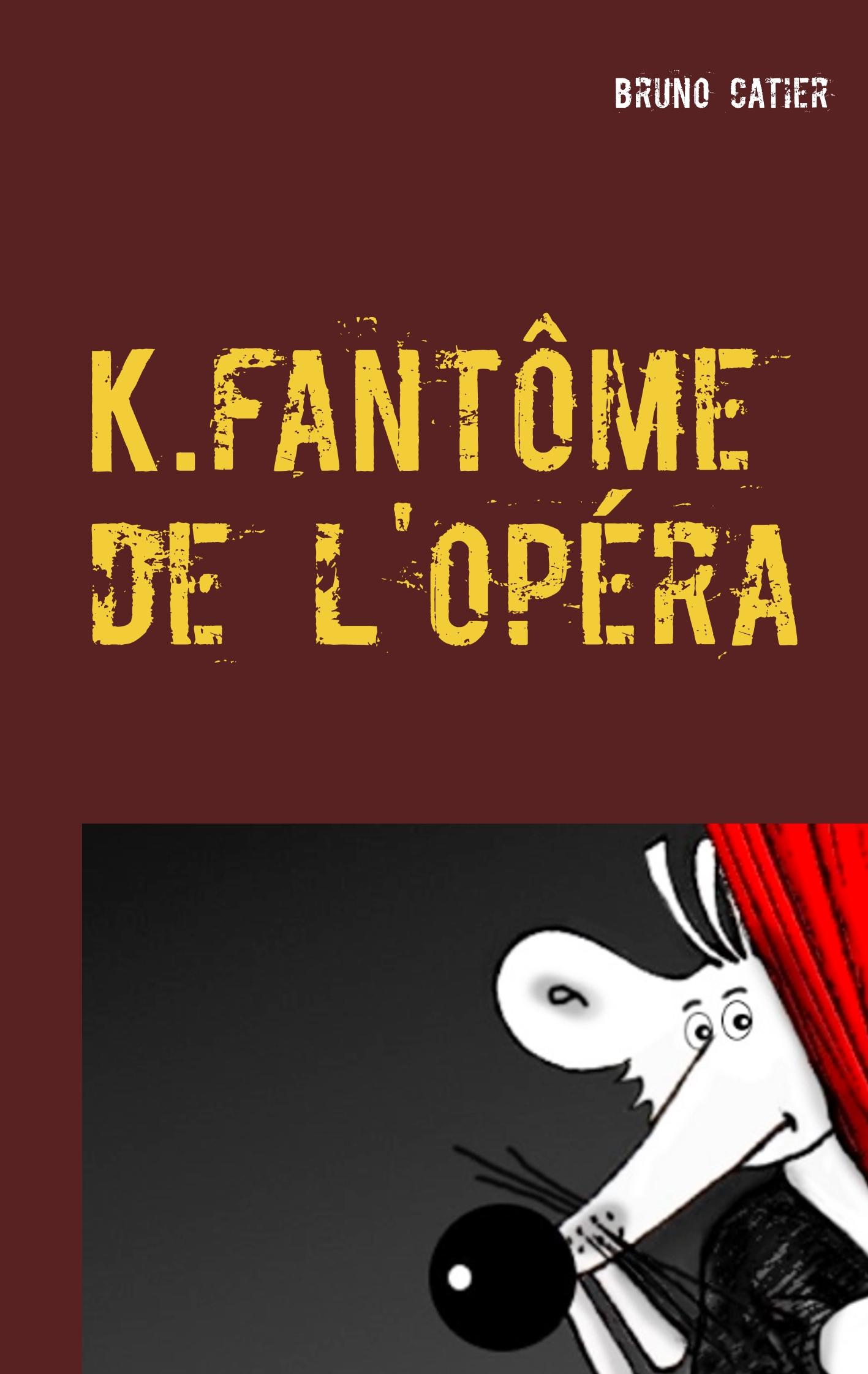 K.fantôme de l'opéra