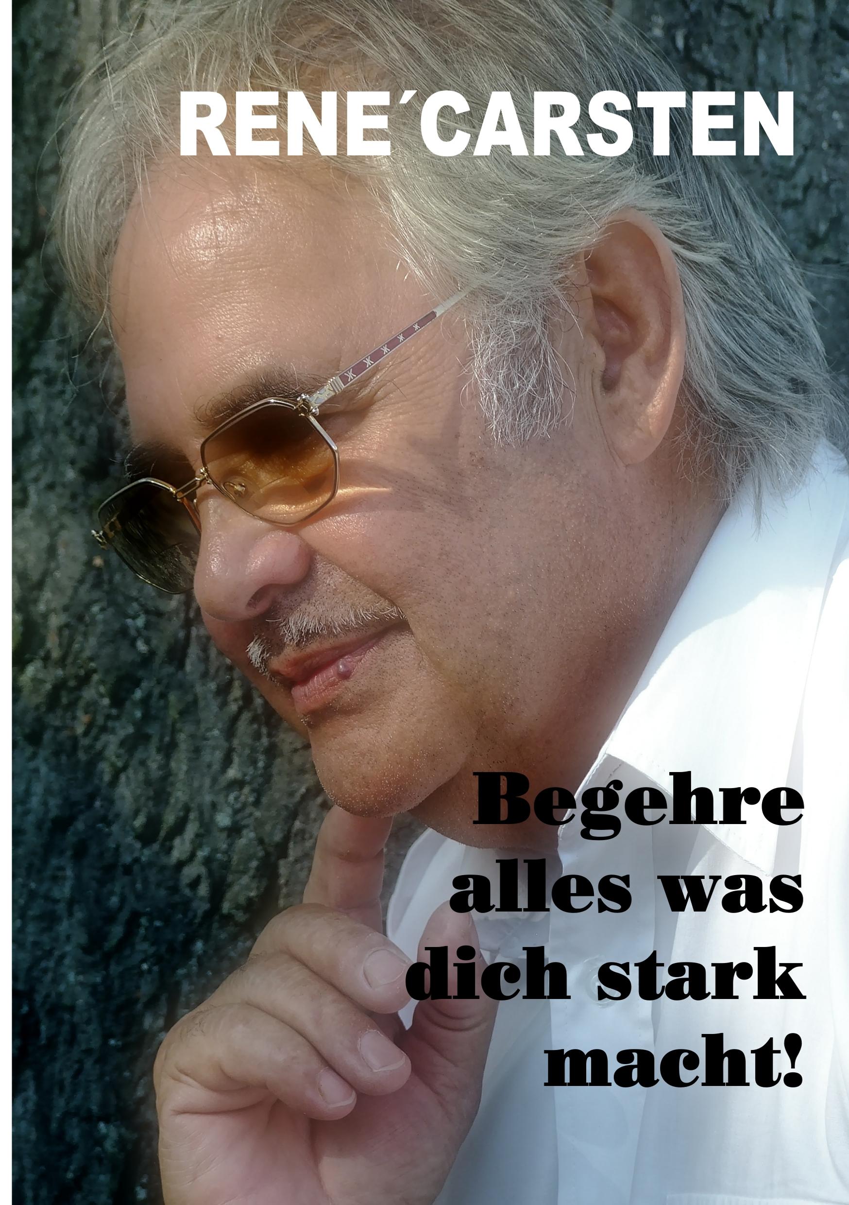 Begehre alles, was dich stark macht!