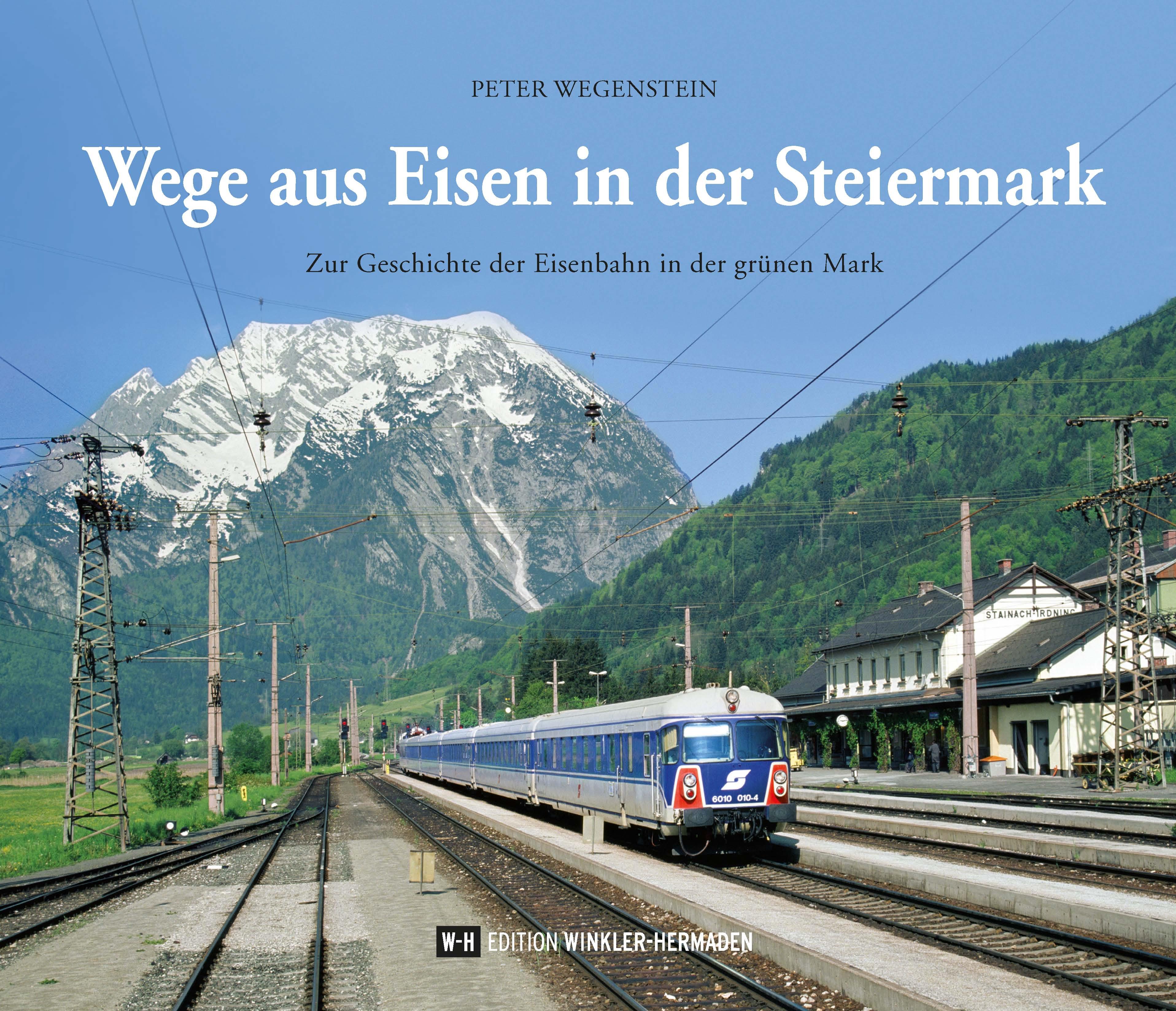 Wege aus Eisen in der Steiermark