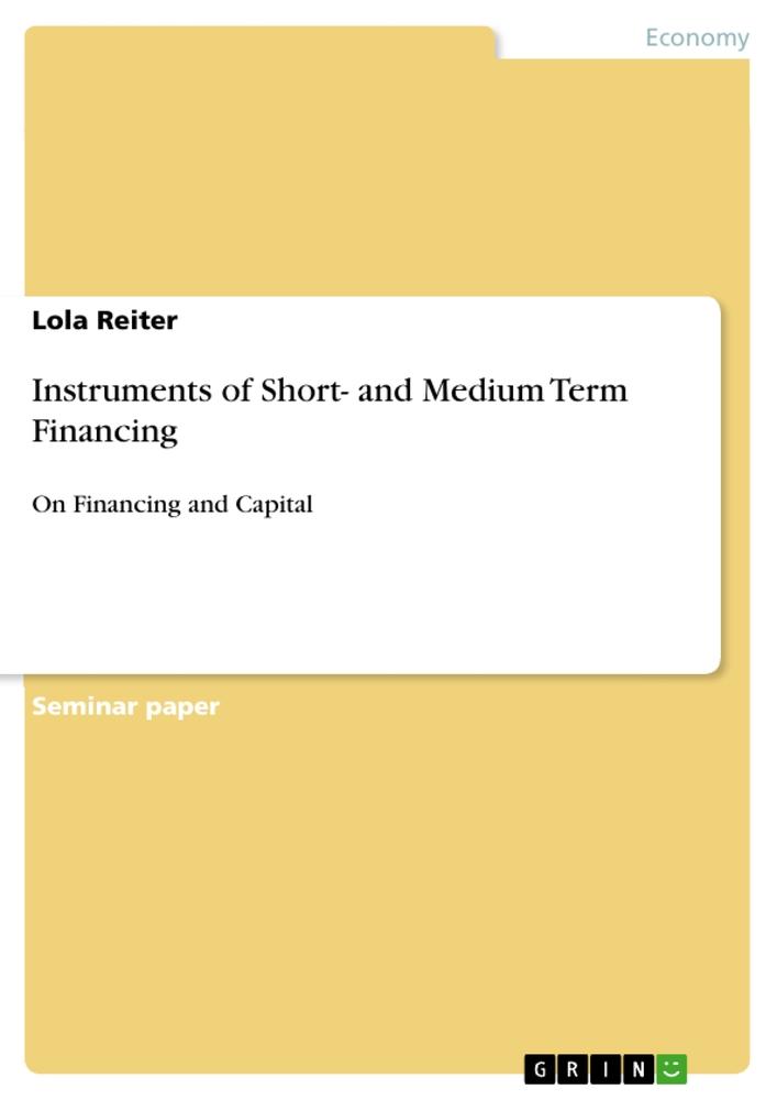 Instruments of Short- and Medium Term Financing