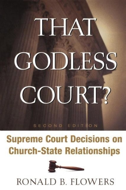 That Godless Court?