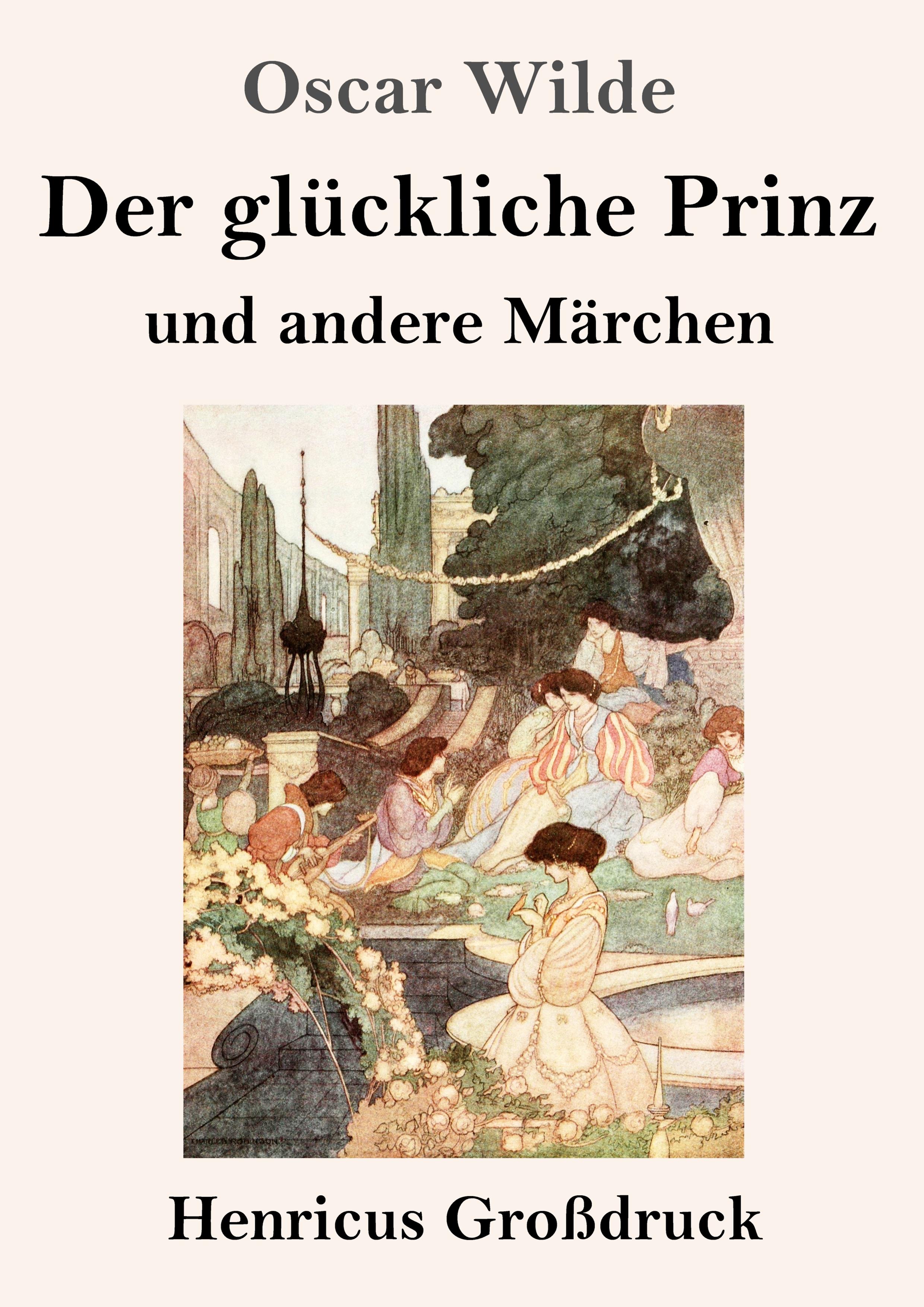 Der glückliche Prinz und andere Märchen (Großdruck)