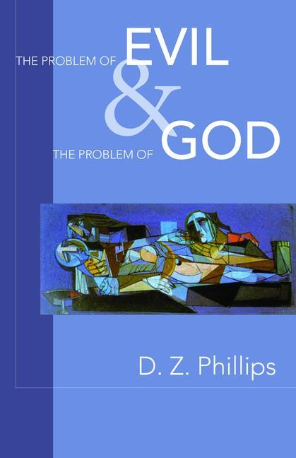 The Problem of Evil and the Problem of God