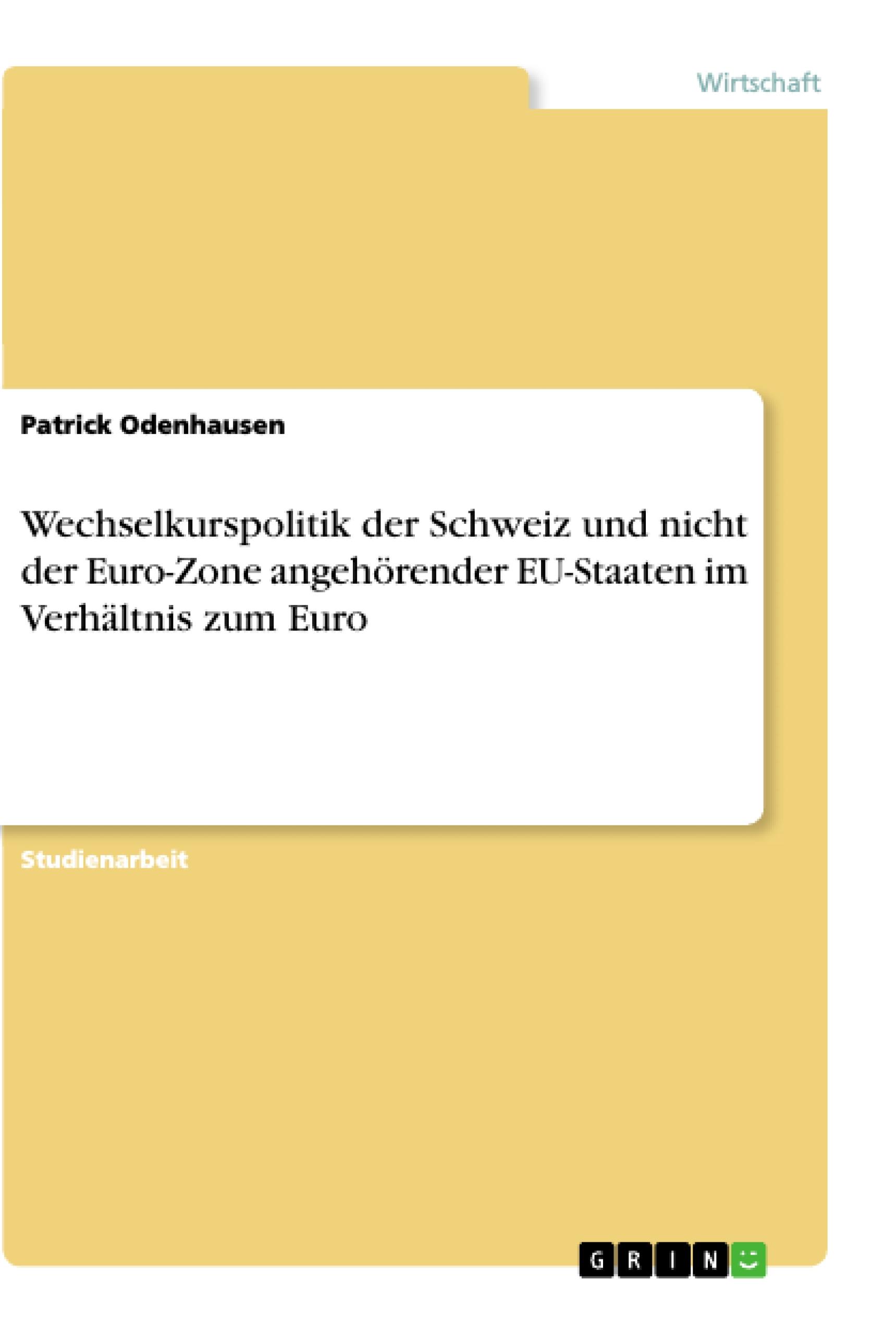 Wechselkurspolitik der Schweiz und nicht der Euro-Zone angehörender EU-Staaten im Verhältnis zum Euro