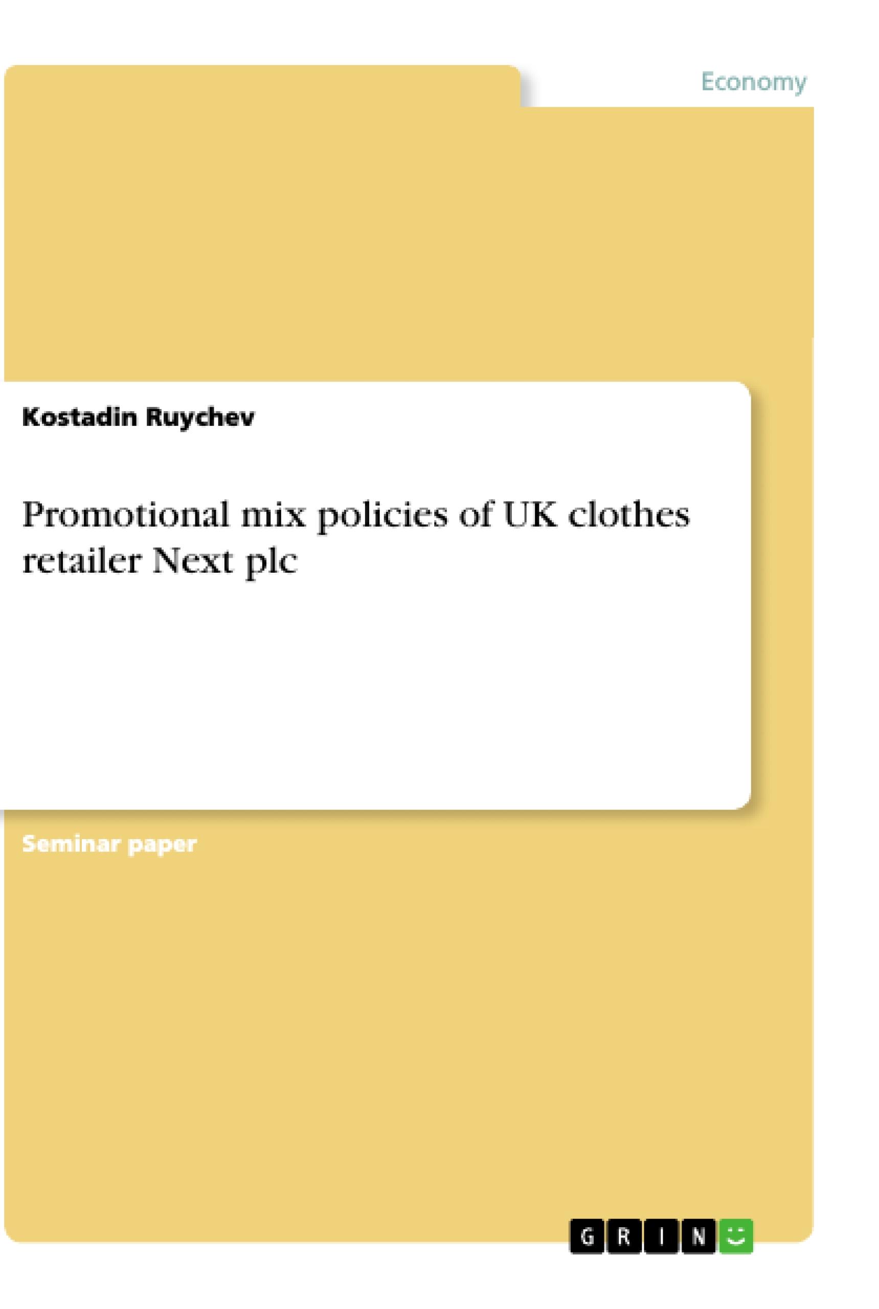 Promotional mix policies of UK clothes retailer Next plc